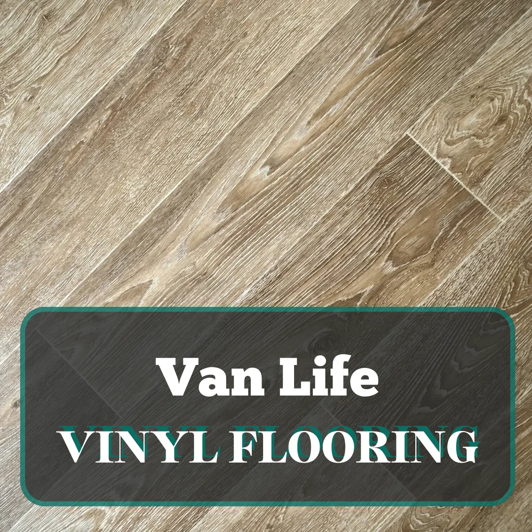 DIY Camper Van Conversion - Laying Floating LVP LVT Vinyl Plank